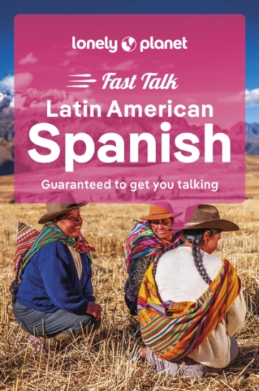 Lonely Planet Fast Talk Latin American Spanish - Lonely Planet