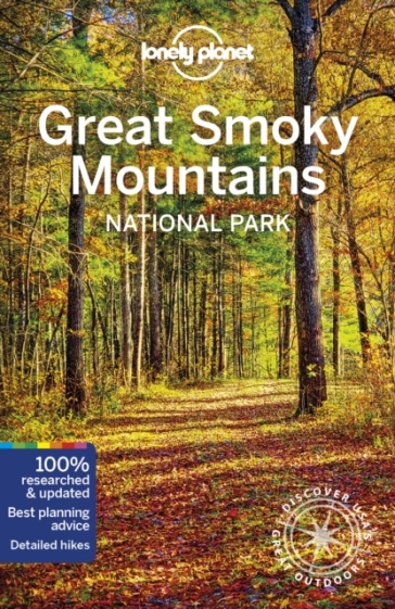 Lonely Planet Great Smoky Mountains National Park - Lonely Planet - Amy C Balfour - Kevin Raub - Regis St Louis - Greg Ward