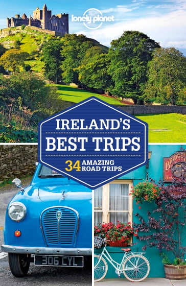 Lonely Planet Ireland's Best Trips - Belinda Dixon - Catherine Le Nevez - Fionn Davenport - Isabel Albiston - Neil Wilson