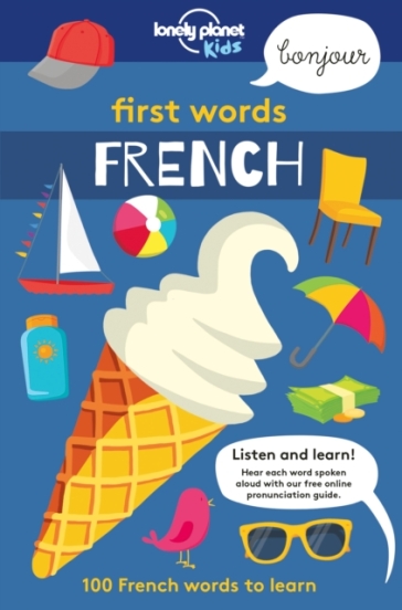 Lonely Planet Kids First Words - French - Lonely Planet Kids