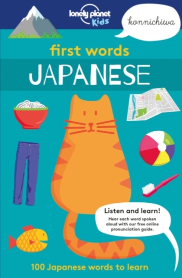 Lonely Planet Kids First Words - Japanese - Lonely Planet Kids