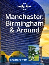 Lonely Planet Manchester, Birmingham & Around