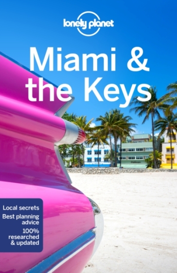Lonely Planet Miami & the Keys - Lonely Planet - Anthony Ham - Adam Karlin - Regis St Louis