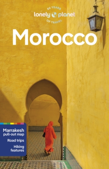 Lonely Planet Morocco - Lonely Planet - Helen Ranger - Sarah Gilbert - Sally Kirby - Mandy Sinclair - Tara Stevens