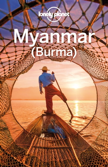 Lonely Planet Myanmar (Burma) - Adam Karlin - David Eimer - Nick Ray - Regis St Louis - Simon Richmond