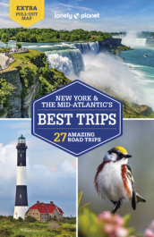 Lonely Planet New York & the Mid-Atlantic s Best Trips