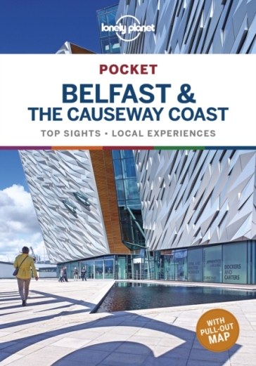 Lonely Planet Pocket Belfast & the Causeway Coast - Lonely Planet - Isabel Albiston