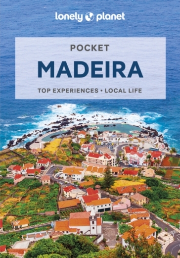 Lonely Planet Pocket Madeira - Lonely Planet - Marc Di Duca