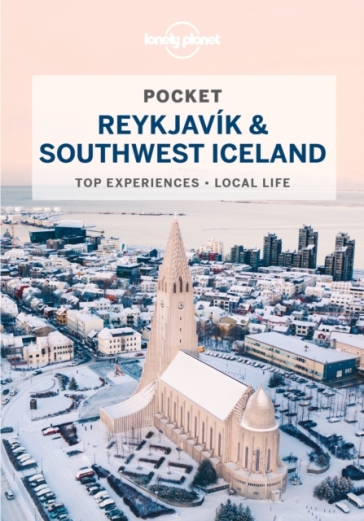 Lonely Planet Pocket Reykjavik & Southwest Iceland - Lonely Planet - Belinda Dixon - Alexis Averbuck - Carolyn Bain - Jade Bremner