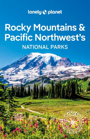 Lonely Planet Rocky Mountains & Pacific Northwest's National Parks - Carolyn McCarthy