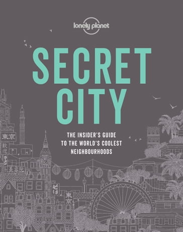 Lonely Planet Secret City - Lonely Planet