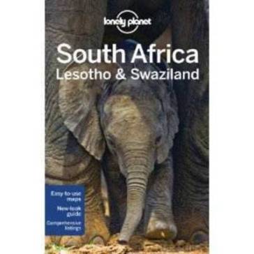 Lonely Planet South Africa, Lesotho & Swaziland - Lonely Planet - James Bainbridge - Kate Armstrong - Lucy Corne - Michael Grosberg - Alan Murphy - Helen Ranger - Simon Richmond - Tom Spurling