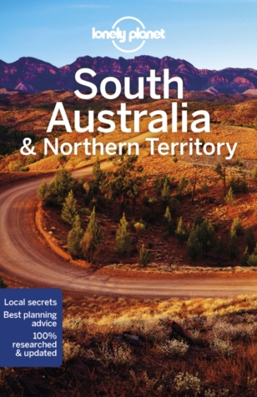 Lonely Planet South Australia & Northern Territory - Lonely Planet - Anthony Ham - Charles Rawlings Way
