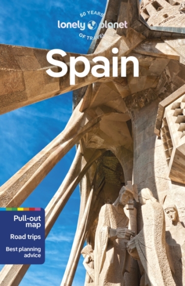 Lonely Planet Spain - Lonely Planet - Isabella Noble - Stuart Butler - Natalia Diaz - Jamie Ditaranto - Esme Fox - Felicity Hughes - Anna Kaminski - Laura McVeigh - Iain Stewart