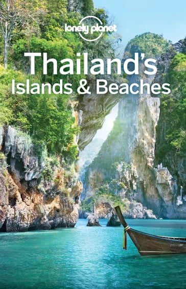 Lonely Planet Thailand's Islands & Beaches - Damian Harper - Tim Bewer - Austin Bush - David Eimer - Andy Symington