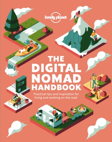 Lonely Planet The Digital Nomad Handbook - Lonely Planet