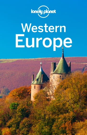 Lonely Planet Western Europe - Catherine Le Nevez