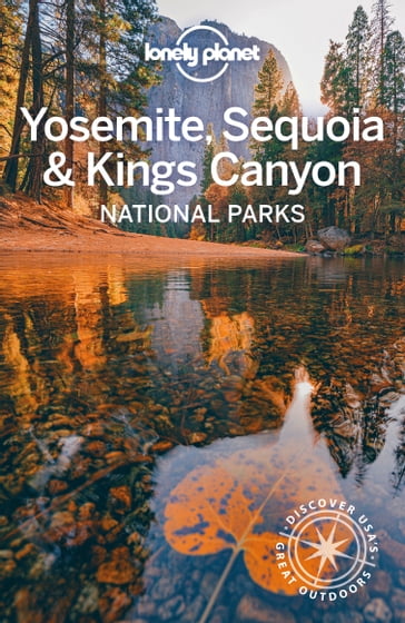 Lonely Planet Yosemite, Sequoia & Kings Canyon National Parks - Michael Grosberg - Jade Bremner