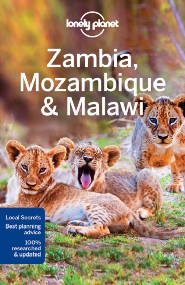 Lonely Planet Zambia, Mozambique & Malawi - Lonely Planet - Mary Fitzpatrick - James Bainbridge - Trent Holden - Brendan Sainsbury