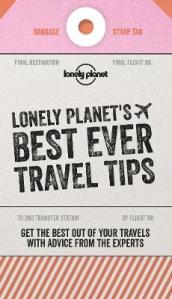 Lonely Planet s Best Ever Travel Tips
