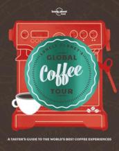 Lonely Planet s Global Coffee Tour