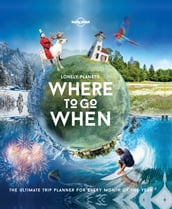 Lonely Planet s Where To Go When