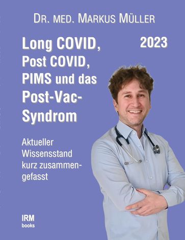 Long COVID, Post COVID, PIMS und das Post-Vac-Syndrom - Markus Muller