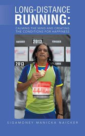 Long-Distance Running: Calming the Mind and Creating the Conditions for Happiness