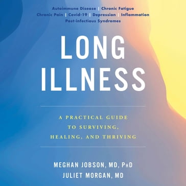 Long Illness - MD  PhD Meghan Jobson - MD Juliet Morgan