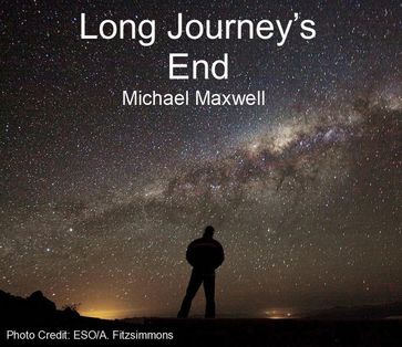 Long Journey's End - Michael Maxwell