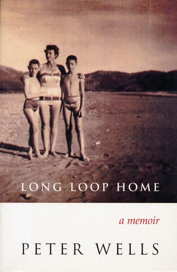 Long Loop Home - Peter Wells