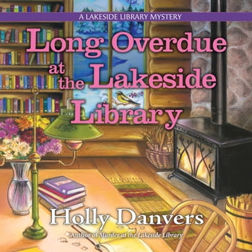 Long Overdue at the Lakeside Library - Holly Danvers