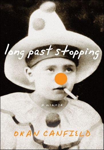 Long Past Stopping - Oran Canfield
