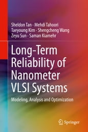 Long-Term Reliability of Nanometer VLSI Systems