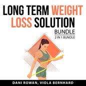 Long Term Weight Loss Solution Bundle, 2 in 1 Bundle