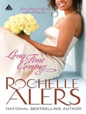 Long Time Coming (Whitfield Brides, Book 1)