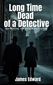 Long Time Dead of a Detective