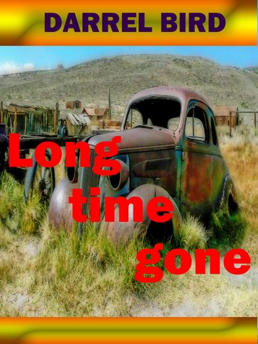 Long Time Gone - Darrel Bird
