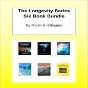 Longevity Series Six Book Bundle, The