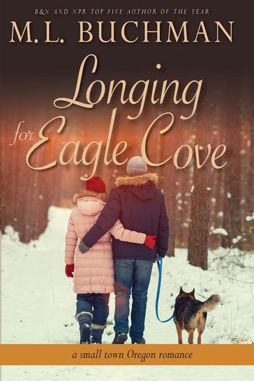 Longing for Eagle Cove - M. L. Buchman