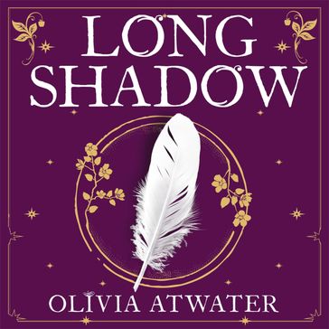 Longshadow - Olivia Atwater