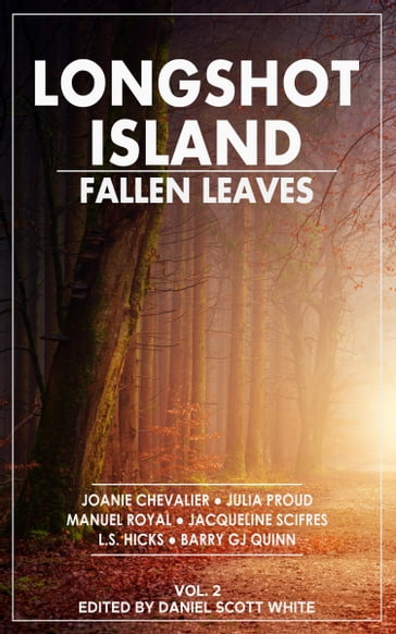Longshot Island: Fallen Leaves - Daniel Scott White