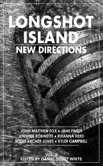 Longshot Island: New Directions - Daniel Scott White