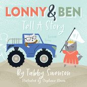 Lonny and Ben Tell a Story