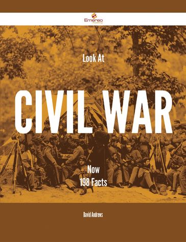 Look At Civil war Now - 198 Facts - David Andrews
