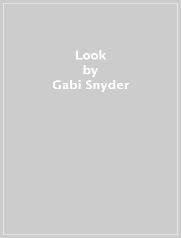 Look - Gabi Snyder