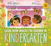 Look How Much I ve Grown in KINDergarten