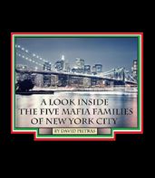 A Look Inside the Five Mafia Families of New York City