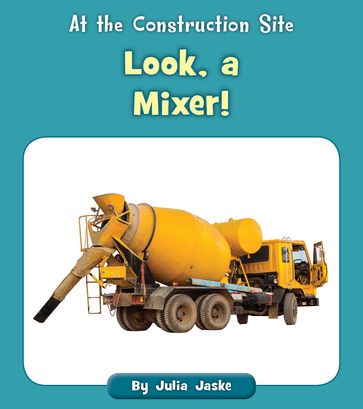 Look, a Mixer! - Julia Jaske