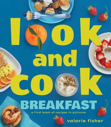 Look and Cook Breakfast - Valorie Fisher